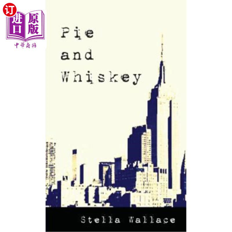 海外直订Pie and Whiskey 派和威士忌
