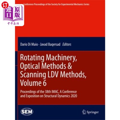海外直订Rotating Machinery, Optical Methods & Scanning L... 旋转机械，光学方法和扫描LDV方法，第6卷