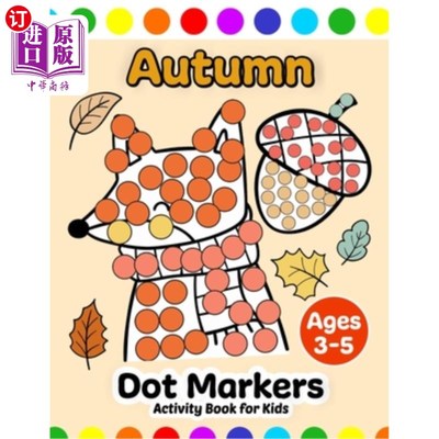 海外直订Autumn Dot Markers Activity Book for Kids Ages 3-5 适合3-5岁儿童的秋季点笔活动手册