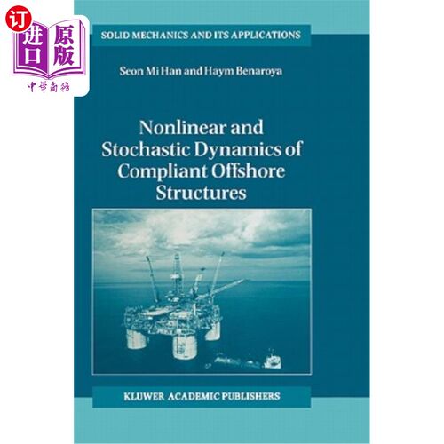 海外直订Nonlinear and Stochastic Dynamics of Compliant Offshore Structures 柔性海上结构的非线性和随机动力学