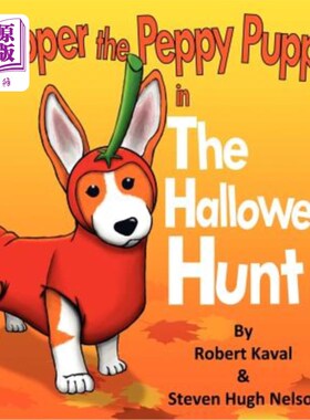 海外直订Pepper the Peppy Puppy in The Halloween Hunt 《万圣节狩猎》里的Peppy小狗