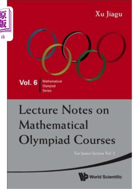 海外直订Lecture Notes on Mathematical Olympiad Courses: For Junior Section - Volume 2 数学奥林匹克课程讲稿：初级部