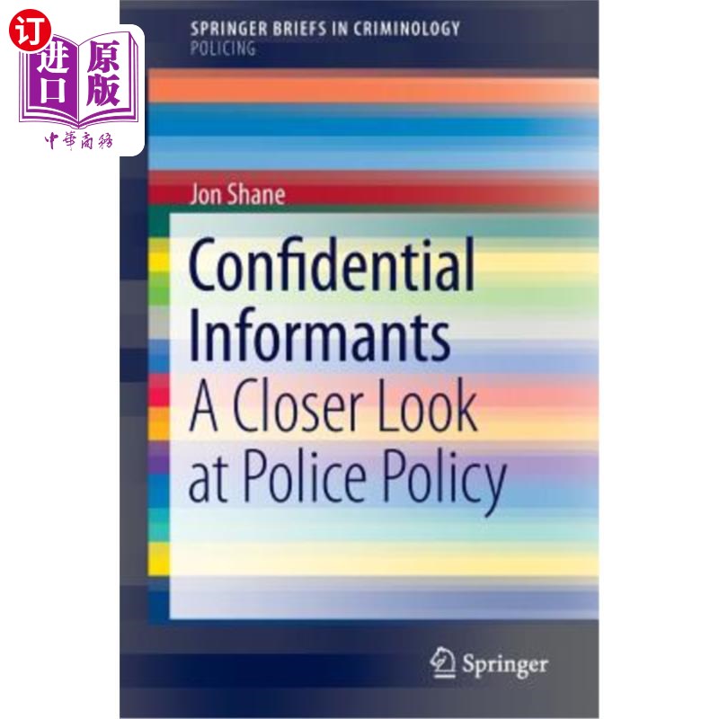 海外直订Confidential Informants: A Closer Look at Police Policy《机密线人:警方政策细察》