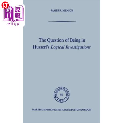 海外直订The Question of Being in Husserl's Logical Investigations 胡塞尔逻辑研究中的存在问题