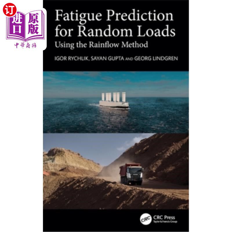 海外直订Fatigue Prediction for Random Loads: Using the Rainflow Method 随机载荷的疲劳预测:使用雨流法