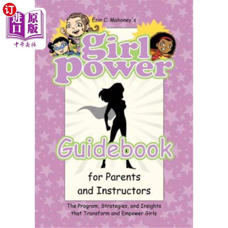 海外直订Girl Power Guidebook for Parents and Instructors: The Program, Strategies, and I 为家长和教师提供的女孩权力