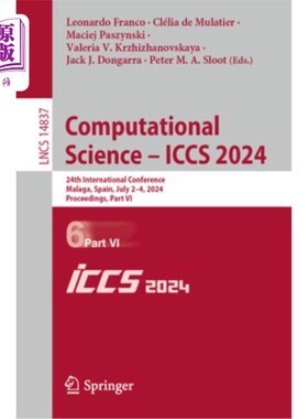 海外直订Computational Science - Iccs 2024: 24th International Conference, Malaga, Spain, Computatio