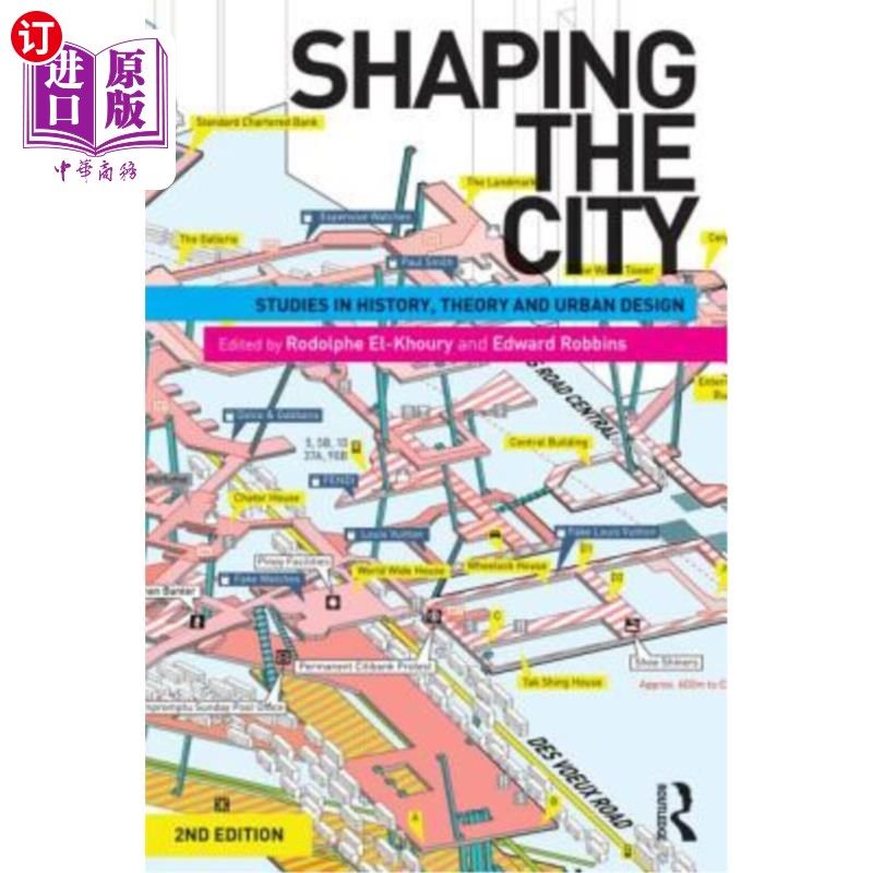 海外直订Shaping the City: Studies in History, Theory and Urban Design 塑造城市：历史、理论和城市设计研究