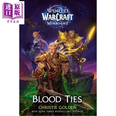 血之羁绊 魔兽世界 午夜传奇 奇幻 Blood Ties  World of Warcraft Midnight 英文原版 Christie Golden【中商原版】