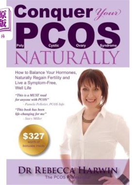 海外直订医药图书Conquer Your PCOS Naturally: How to Balance Your Hormones, Naturally Regain Fert 自然战胜多囊卵巢综