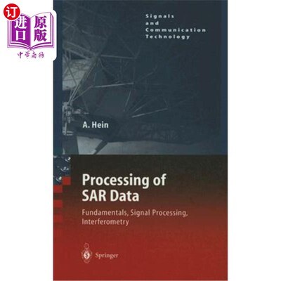 海外直订Processing of SAR Data: Fundamentals, Signal Processing, Interferometry SAR数据处理：基础、信号处理、干涉测量
