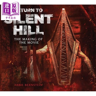 预售 重返寂静岭 电影设定集 Return to Silent Hill The Making of the Movie 英文原版 Abbie Bernstein【中商原版】