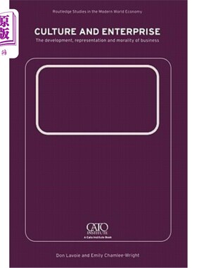海外直订Culture and Enterprise: The Development, Representation and Morality of Business 文化与企业：企业的发展、表