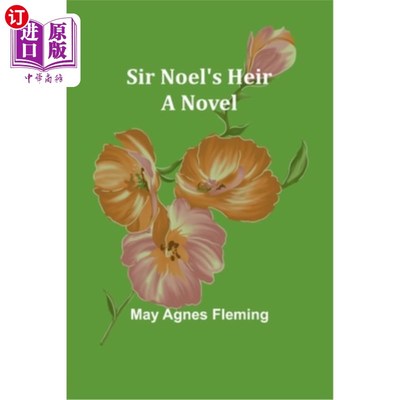 海外直订Sir Noel's Heir 诺埃尔爵士的继承人