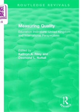 海外直订Measuring Quality: Education Indicators: United Kingdom and International Perspe 衡量质量：教育指标：英国和