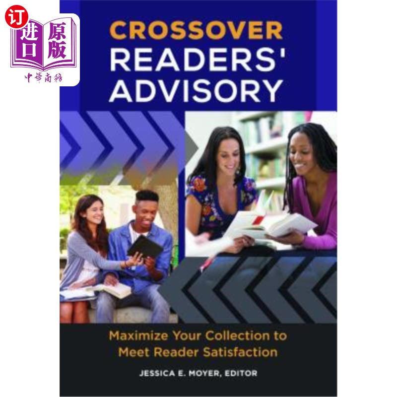 海外直订Crossover Readers' Advisory: Maximize Your Collection to Meet Reader Satisfactio Crossover