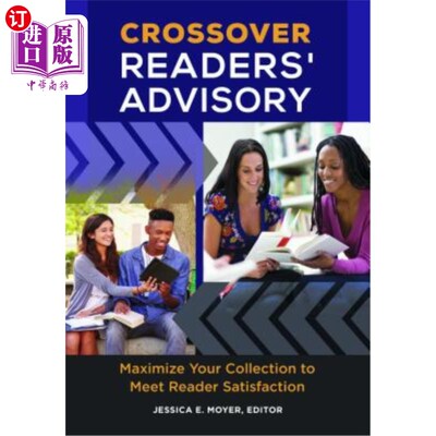 海外直订Crossover Readers' Advisory: Maximize Your Collection to Meet Reader Satisfactio Crossover