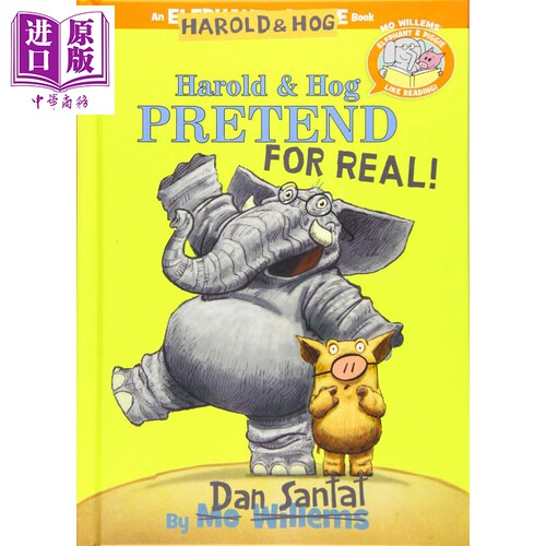 Elephant Piggie小猪小象爱阅读系列：哈罗德和猪假装是真的! Harold & Hog Pretend For Real! 英文原版 儿童绘本【中商原版