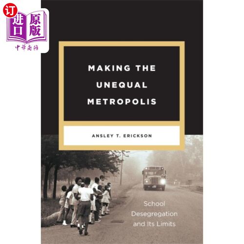 海外直订Making the Unequal Metropolis 缔造不平等的大都市