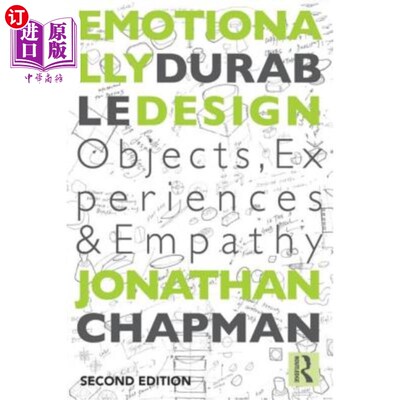 海外直订Emotionally Durable Design: Objects, Experiences and Empathy 情感持久设计:对象、体验和同理心