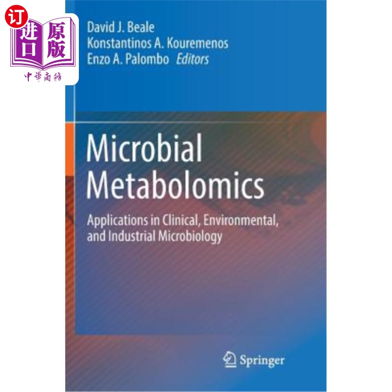 海外直订Microbial Metabolomics: Applications in Clinical, Environmental, and Industrial  微生物代谢组学：在临床、环