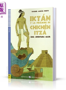 预售 西班牙语原版分级读物ELI Teen Readers Spanish A2 Iktan y la piramide de Chichen Itza 伊克坦和奇琴伊察金字塔【中商原?