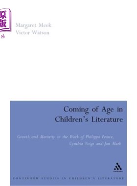 海外直订Coming of Age in Children's Literature: Growth and Maturity in the Work of Phill 儿童文学的成熟：菲利普·皮