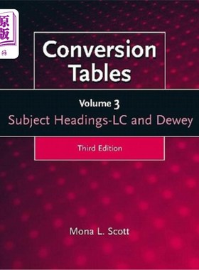 海外直订Conversion Tables: Volume Three, Subject Headings LC and Dewey 转换表：第三卷，标题LC和杜威，第三版