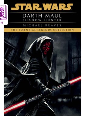 海外直订Shadow Hunter: Star Wars Legends (Darth Maul) 《暗影猎人:星球大战传奇》(达斯·摩尔)