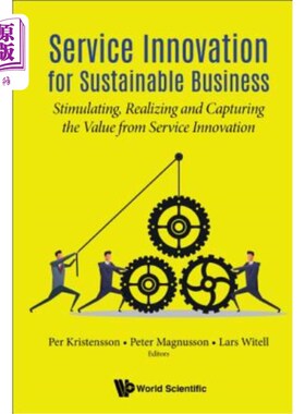 海外直订Service Innovation for Sustainable Business: Stimulating, Realizing and Capturin 可持续商业服务创新：激励、