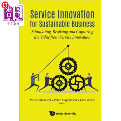 海外直订Service Innovation for Sustainable Business: Stimulating, Realizing and Capturin 可持续商业服务创新：激励、