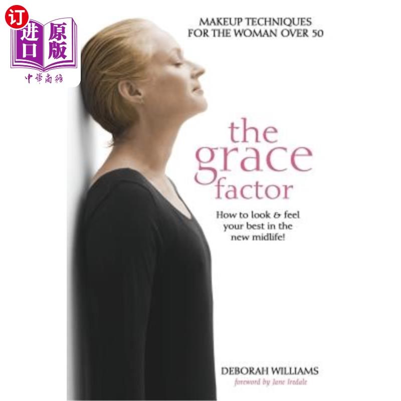 海外直订医药图书The Grace Factor: Makeup Techniques for the Woman Over 50 优雅因素：50岁以上女性的化妆技巧