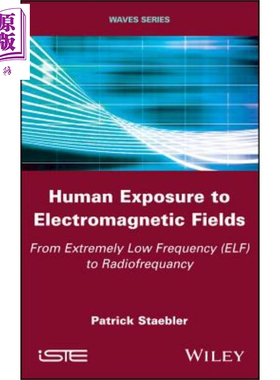 现货 电磁场的人体暴露 Human Exposure To Electromagnetic Fields From ELF to Radio英文原版 Patrick Staebler【中商原版】