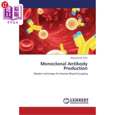 Monoclonal Antibody Production 单克隆抗体生产【中商原版】【中商原版】