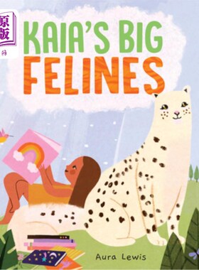 海外直订Kaia's Big Felines Kaia的大猫