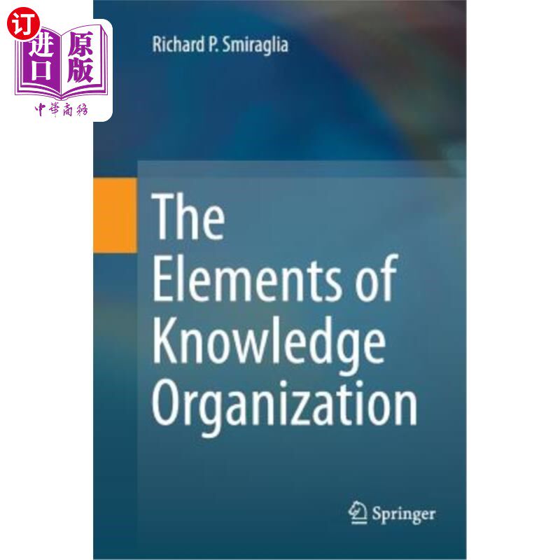 海外直订The Elements of Knowledge Organization 知识组织的要素