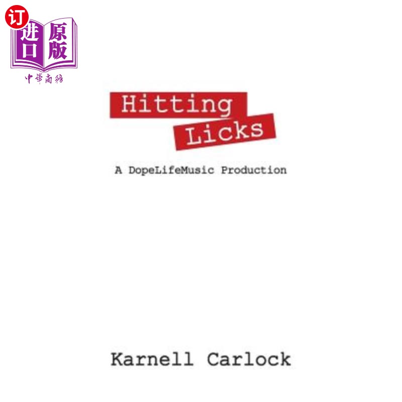 海外直订Hitting Licks: A DopeLifeMusic Production hits Licks: DopeLifeMusic Production
