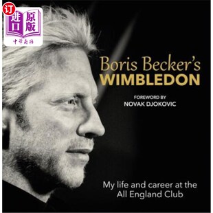 Club Life 海外直订Boris Career England 鲍里斯·贝克尔 All Wimbledon the 我在全英俱乐部 温布尔登 and Becker