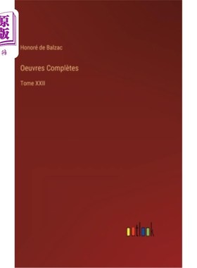 海外直订法语 Oeuvres Complètes: Tome XXII 全集:第二十二卷