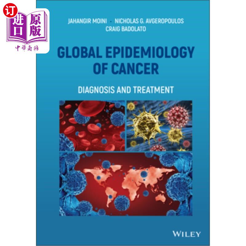 海外直订医药图书Global Epidemiology of Cancer: Diagnosis and Treatment 癌症的全球流行病学:诊断和治疗