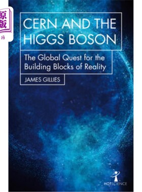 海外直订Cern and the Higgs Boson: The Global Quest for the Building Blocks of Reality 欧洲核子研究委员会与希格斯玻