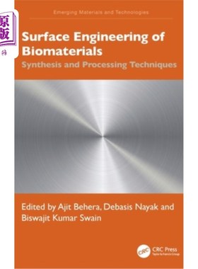 海外直订Surface Engineering of Biomaterials: Synthesis and Processing Techniques Surface Engineerin