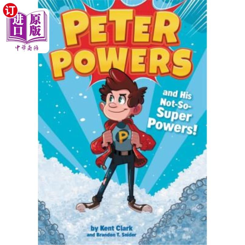 海外直订Peter Powers and His Not-So-Super Powers! 彼得·鲍尔斯和他的非超能力!