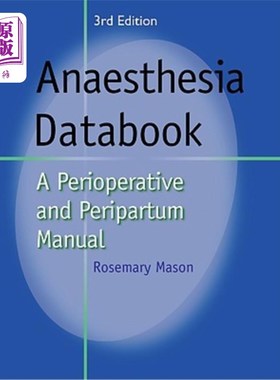 海外直订医药图书Anaesthesia Databook: A Perioperative and Peripartum Manual 麻醉数据手册：围手术期和围手术期手册