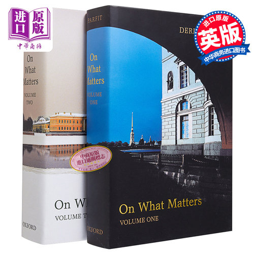 现货 德里克帕菲特 论重要之事 两卷集 理与人续篇 哲学界的当代核心书目 英文原版 On What Matters Two-volume set【中商原版】