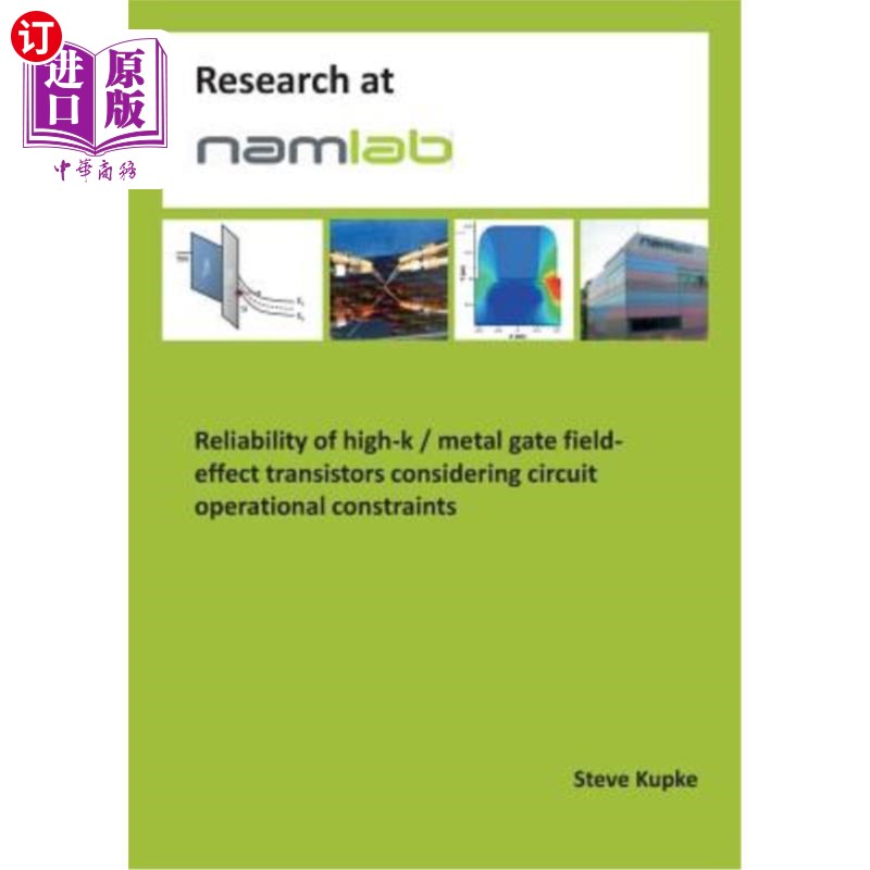 海外直订Reliability of High-K / Metal Gate Field-Effect Transistors Considering Circuit  考虑电路工作约束的高K/金属