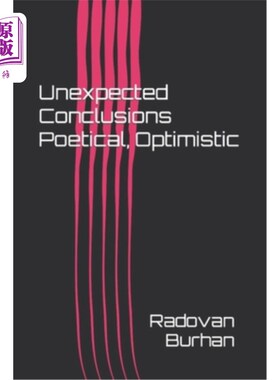 海外直订Unexpected Conclusions Poetical, Optimistic 诗意的，乐观的