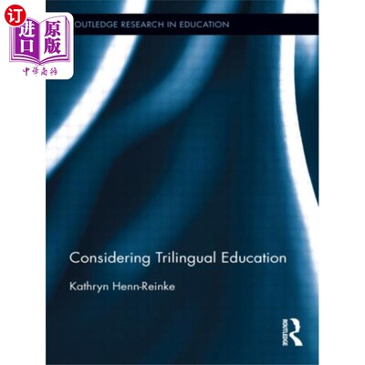 海外直订Considering Trilingual Education 考虑三语教育
