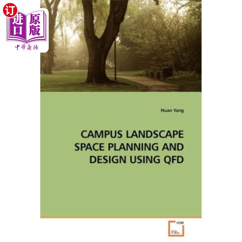 海外直订Campus Landscape Space Planning and Design Using QFD 基于QFD的校园景观空间规划设计