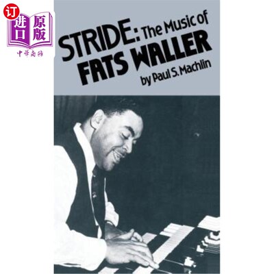 海外直订Stride: The Music of Fats Waller 迈步：脂肪音乐沃勒